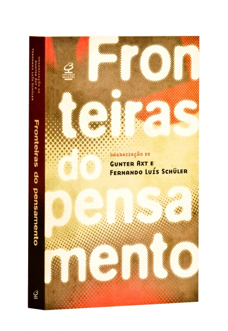 Fronteiras do Pensamento - Ensaios sobre cultura e estética
